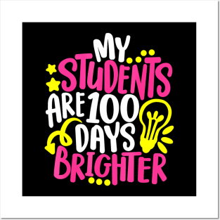 My Students Are 100 Days Brighter 100 Days Of School Teacher Posters and Art